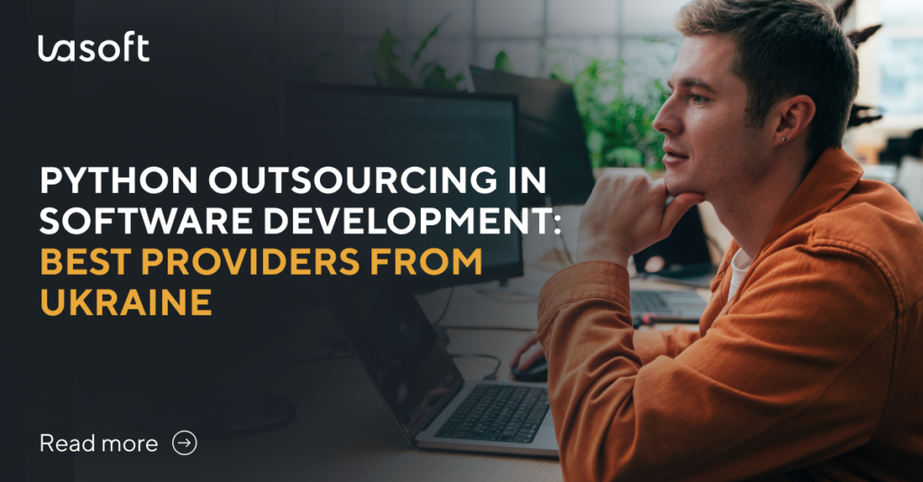 Python Outsourcing in Software Development: Best Providers From Ukraine