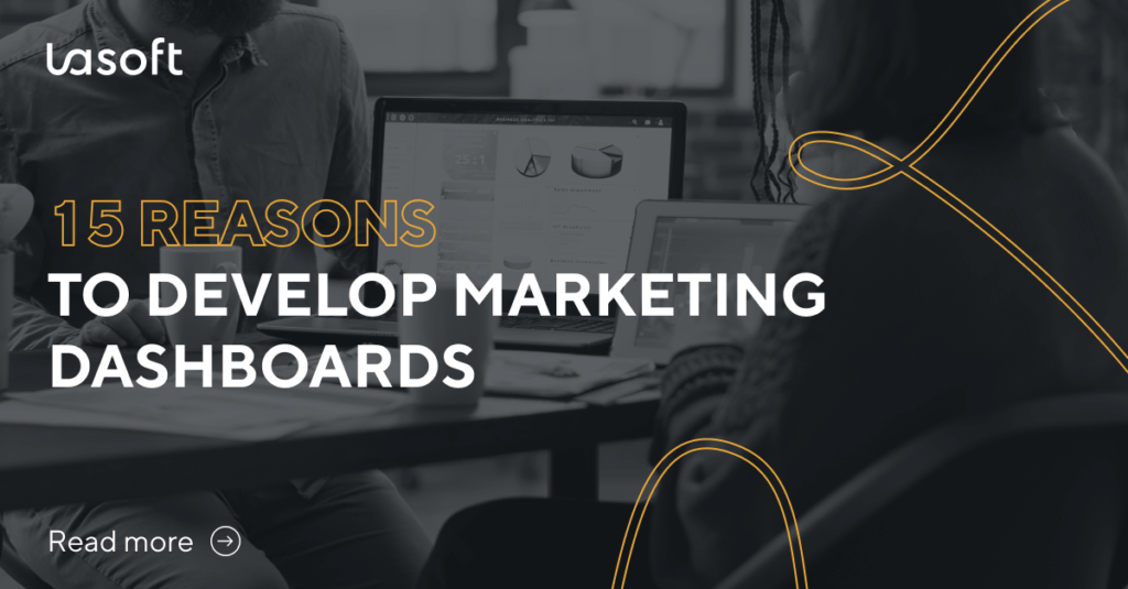 15 Reasons To Develop Marketing Dashboards