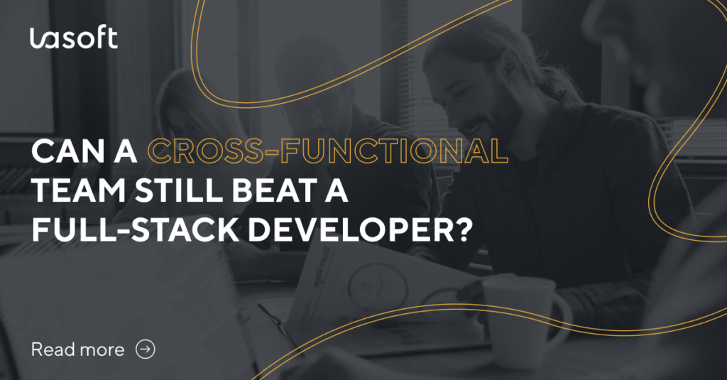 Can a Cross-Functional Team Still Beat a Full-Stack Developer?