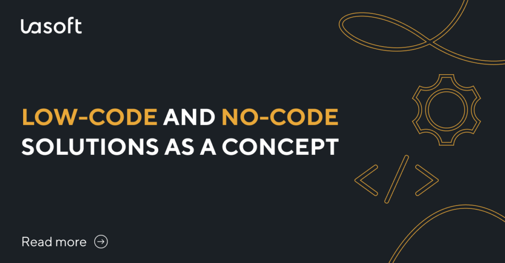 Low-Code and No-Code Solutions as a Concept