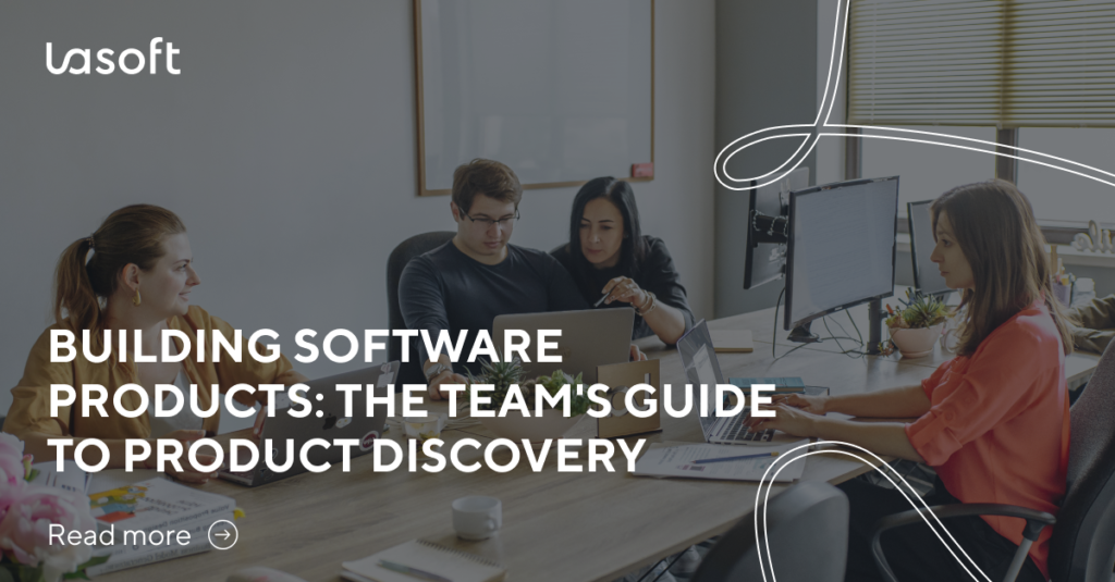 Building Software Products: The Team’s Guide to Product Discovery