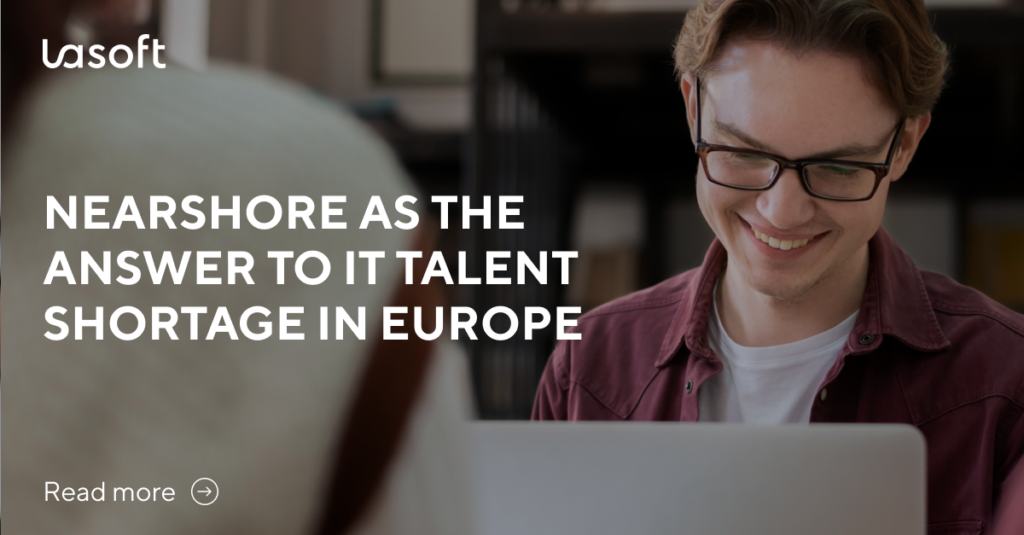 Nearshore as the Answer to IT Talent Shortage in Europe