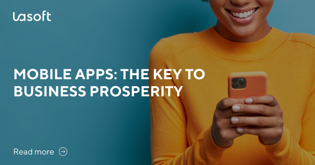 Mobile Apps: The Key to Business Prosperity