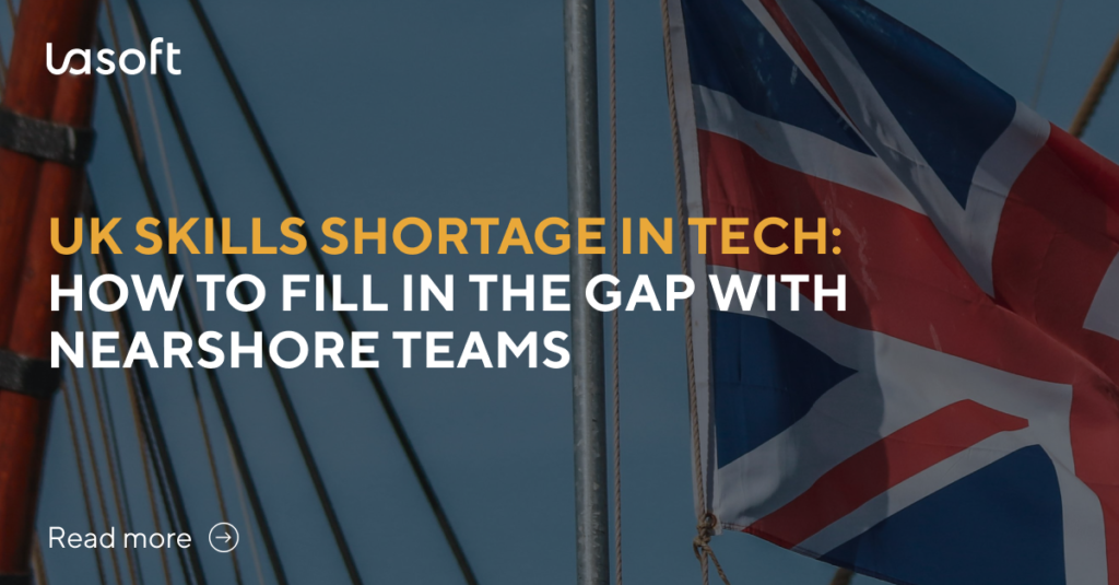 UK Skills Shortage in Tech: How To Fill the Gap With Nearshore Teams
