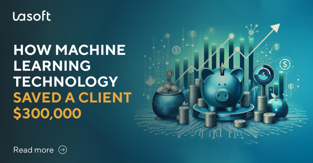 How Machine Learning Technology Saved a Client $300,000