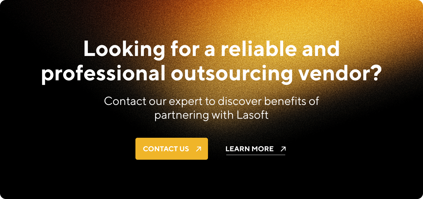 lasoft offers benefits of outsourcing clear communication, specialized skills, intellectual property protection 